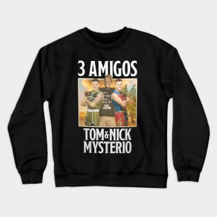 R-Truth Tom & Nick Mysterio The 3 Amigos Crewneck Sweatshirt